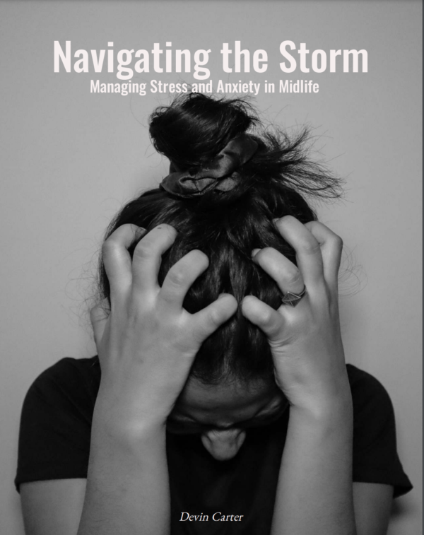 Navigating the Storm: Managing Stress and Anxiety in Midlife